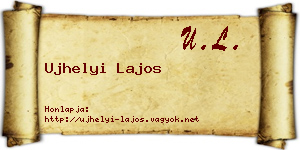 Ujhelyi Lajos névjegykártya